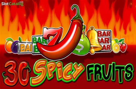 30 Spicy Fruits Betano
