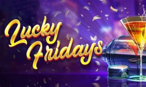 Lucky Fridays brabet