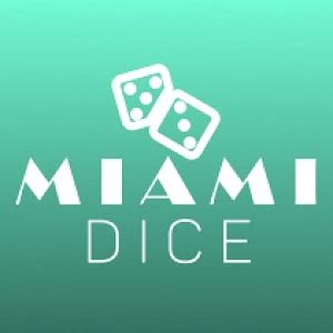 Miami dice casino apostas