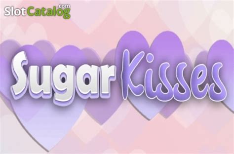 Sugar Kisses Review 2024