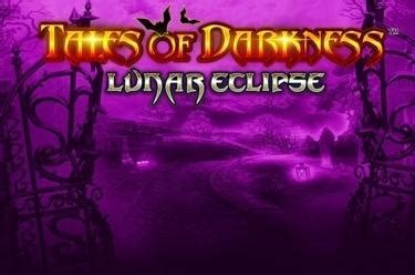 Tales Of Darkness Lunar Eclipse Novibet