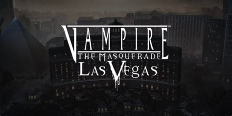Vampire The Masquerade Las Vegas 888 Casino